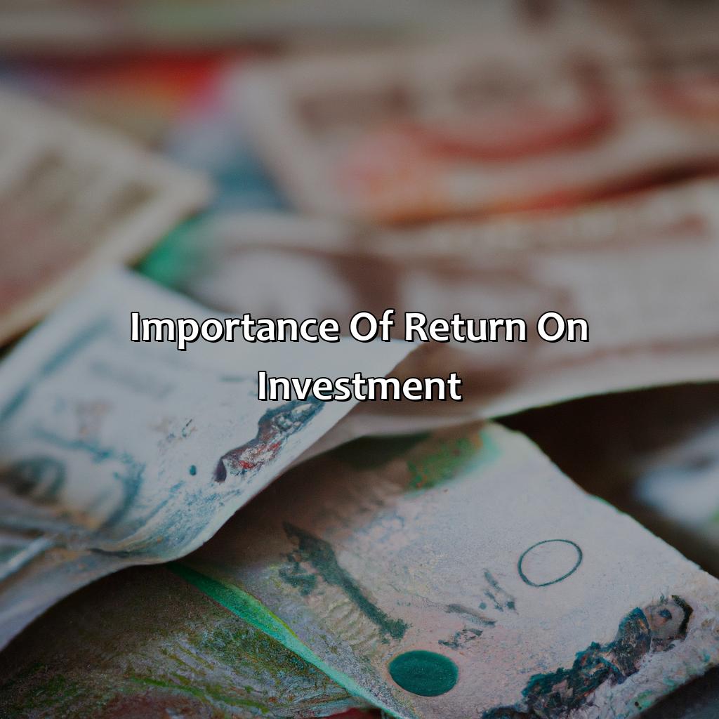 Importance of Return on Investment-what is the return of investment?, 