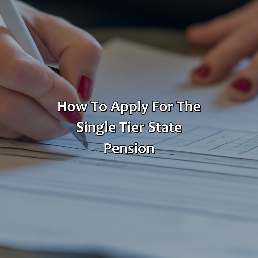 How to apply for the single tier state pension?-what is the single tier state pension?, 