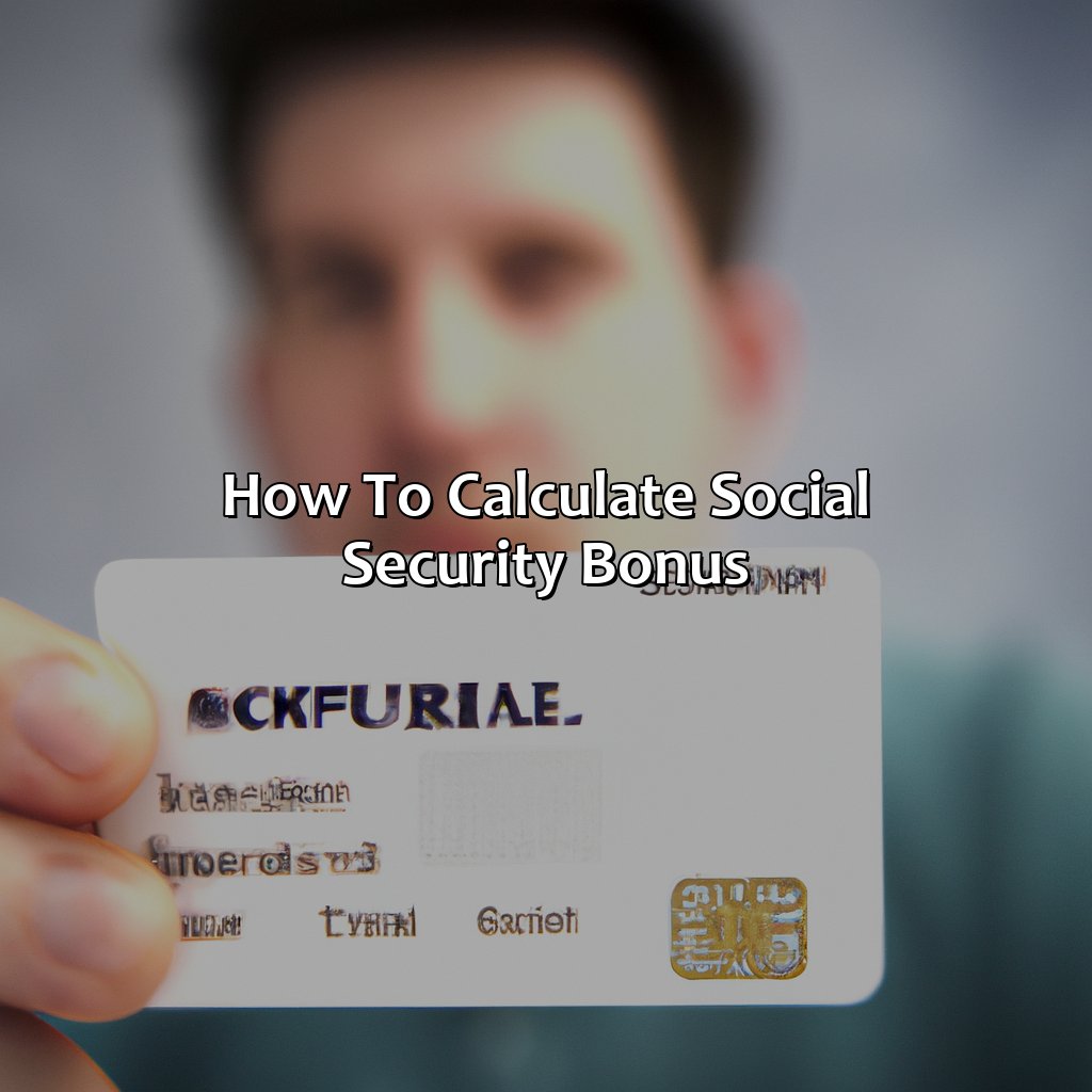 How to Calculate Social Security Bonus-what is the social security bonus?, 