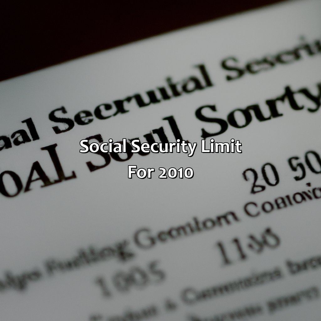 Social Security Limit for 2010-what is the social security limit for 2010?, 