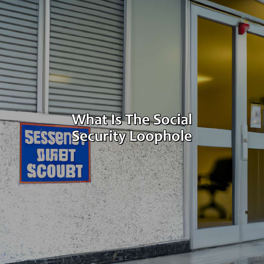 What Is The Social Security Loophole?