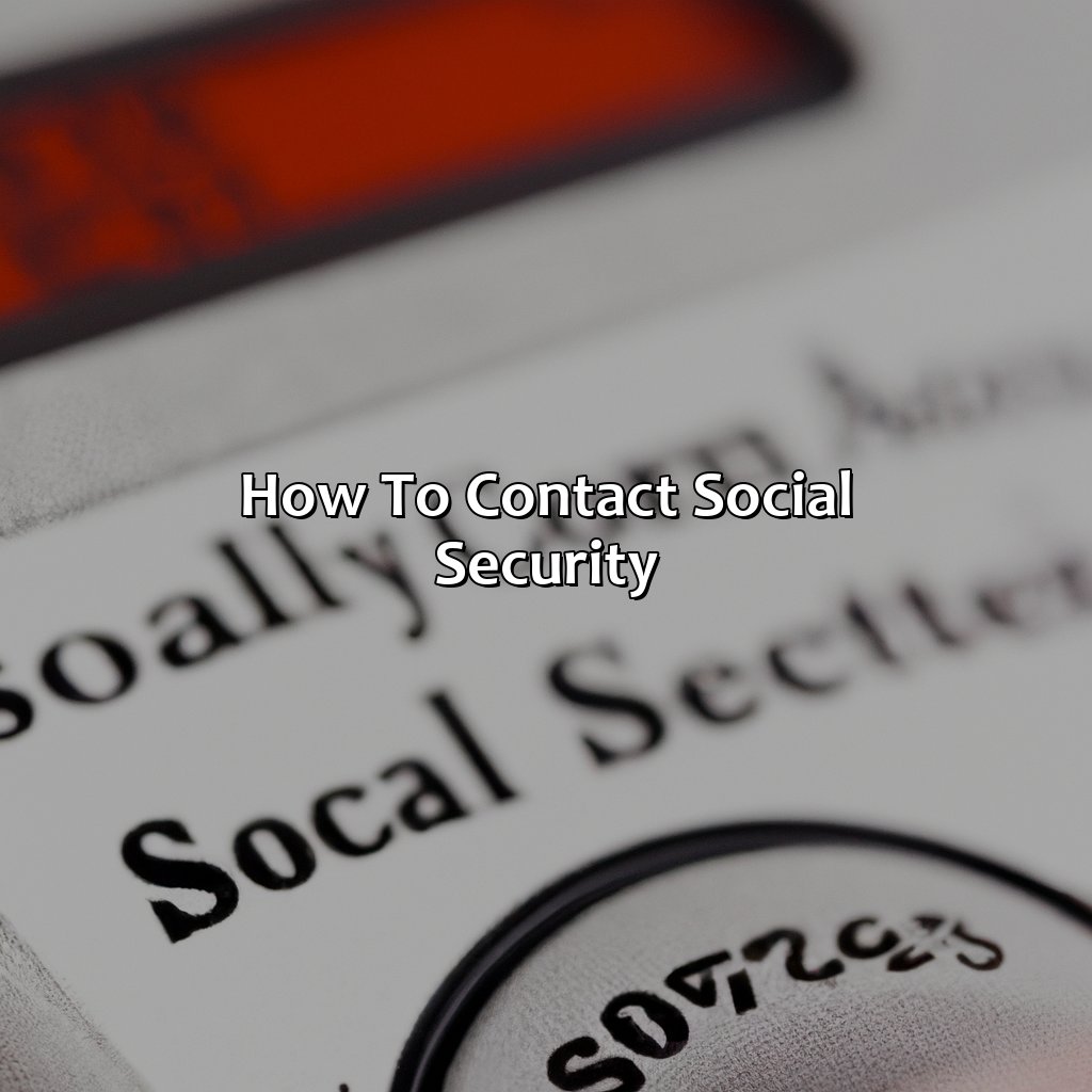 How to contact Social Security-what is the social security phone number?, 