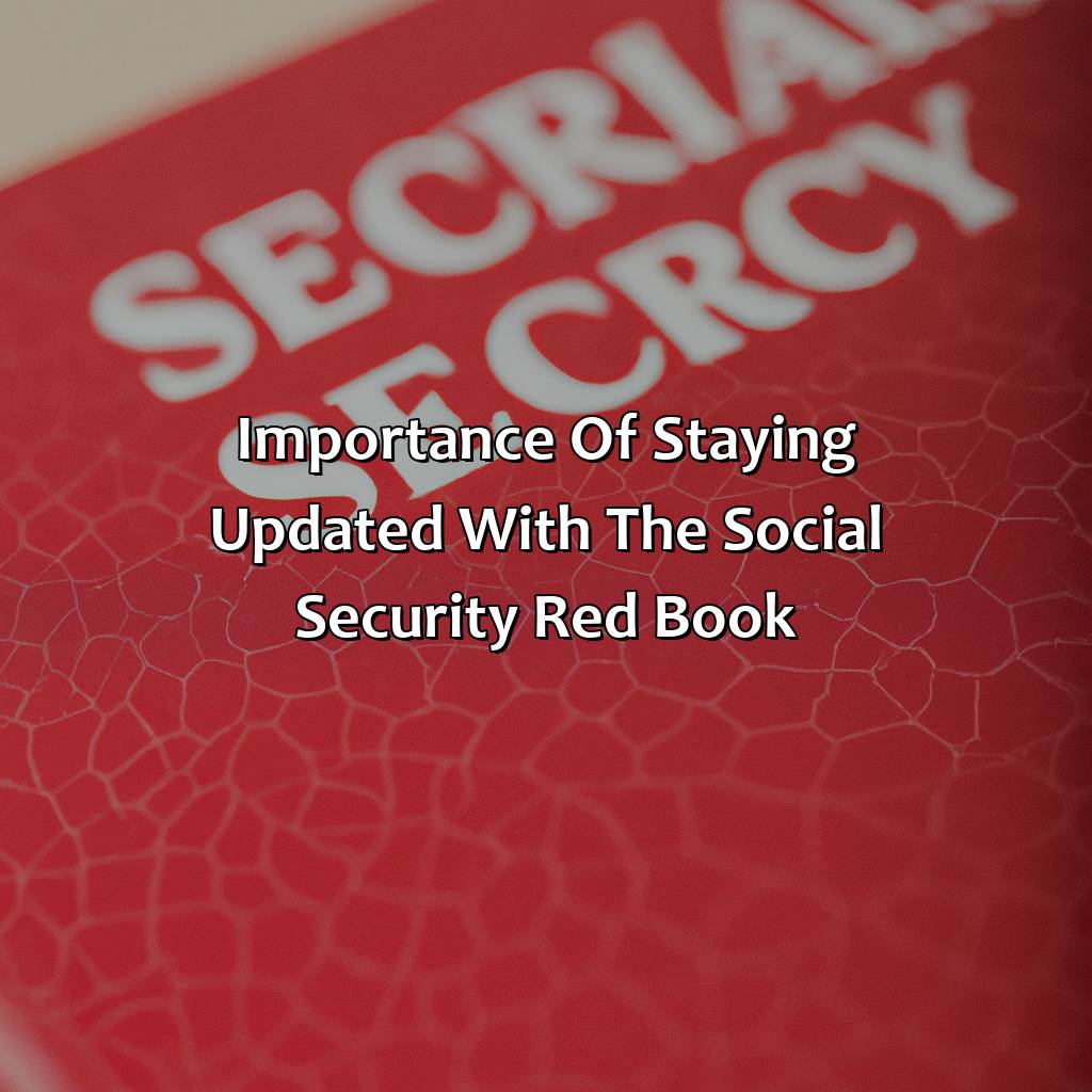 Importance of staying updated with the Social Security Red Book-what is the social security red book?, 