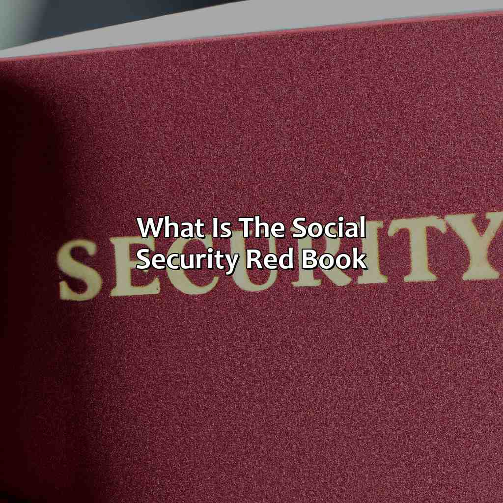 What is the Social Security Red Book?-what is the social security red book?, 