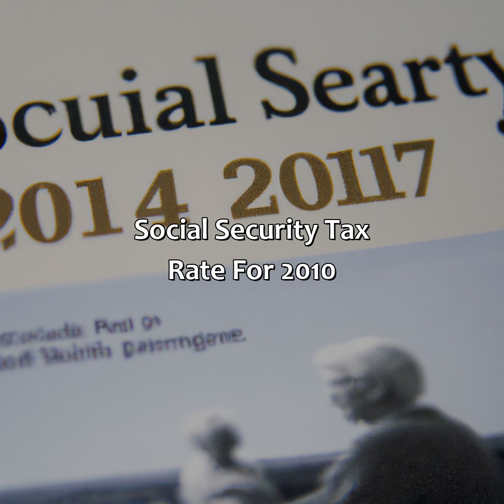 Social Security Tax Rate for 2010-what is the social security tax rate for 2010?, 