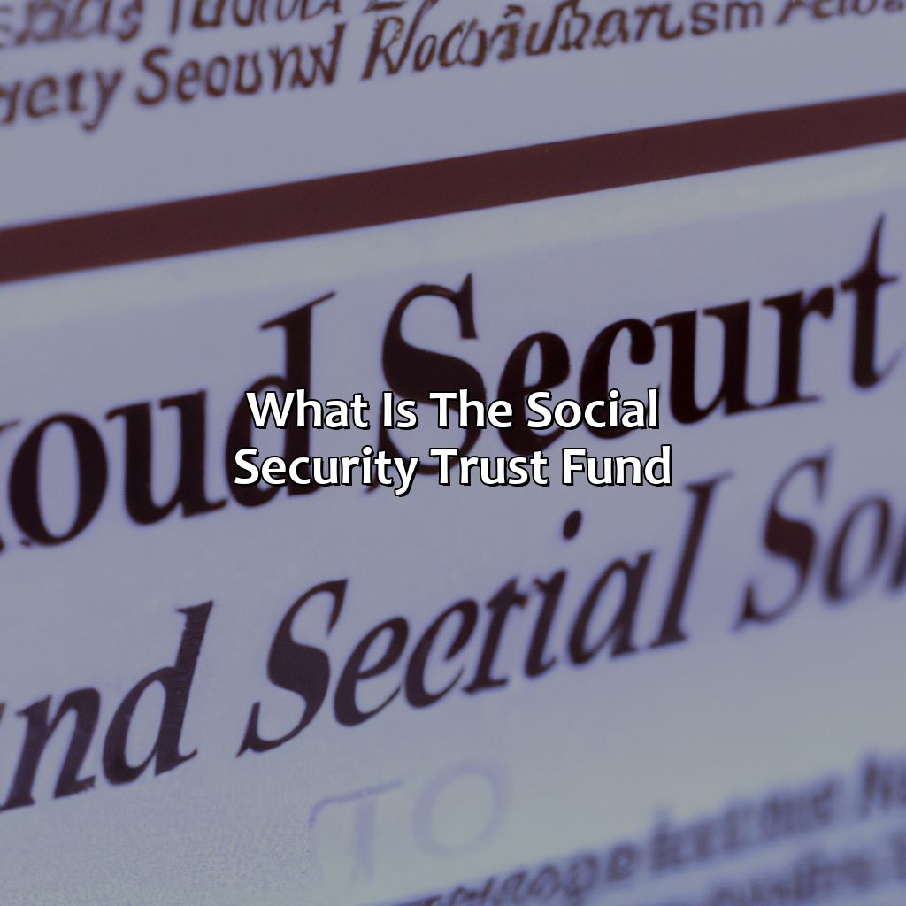 What Is The Social Security Trust Fund?