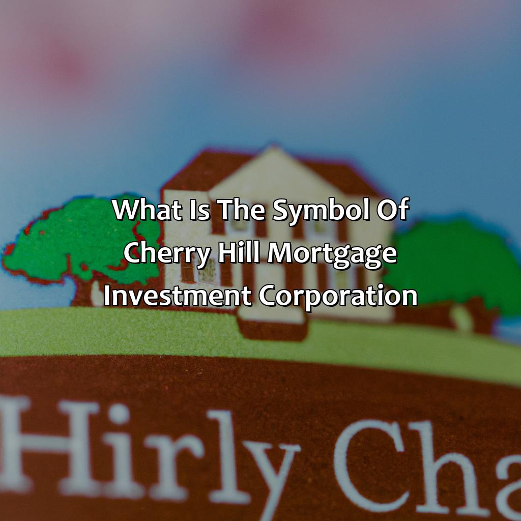 What Is The Symbol Of Cherry Hill Mortgage Investment Corporation?