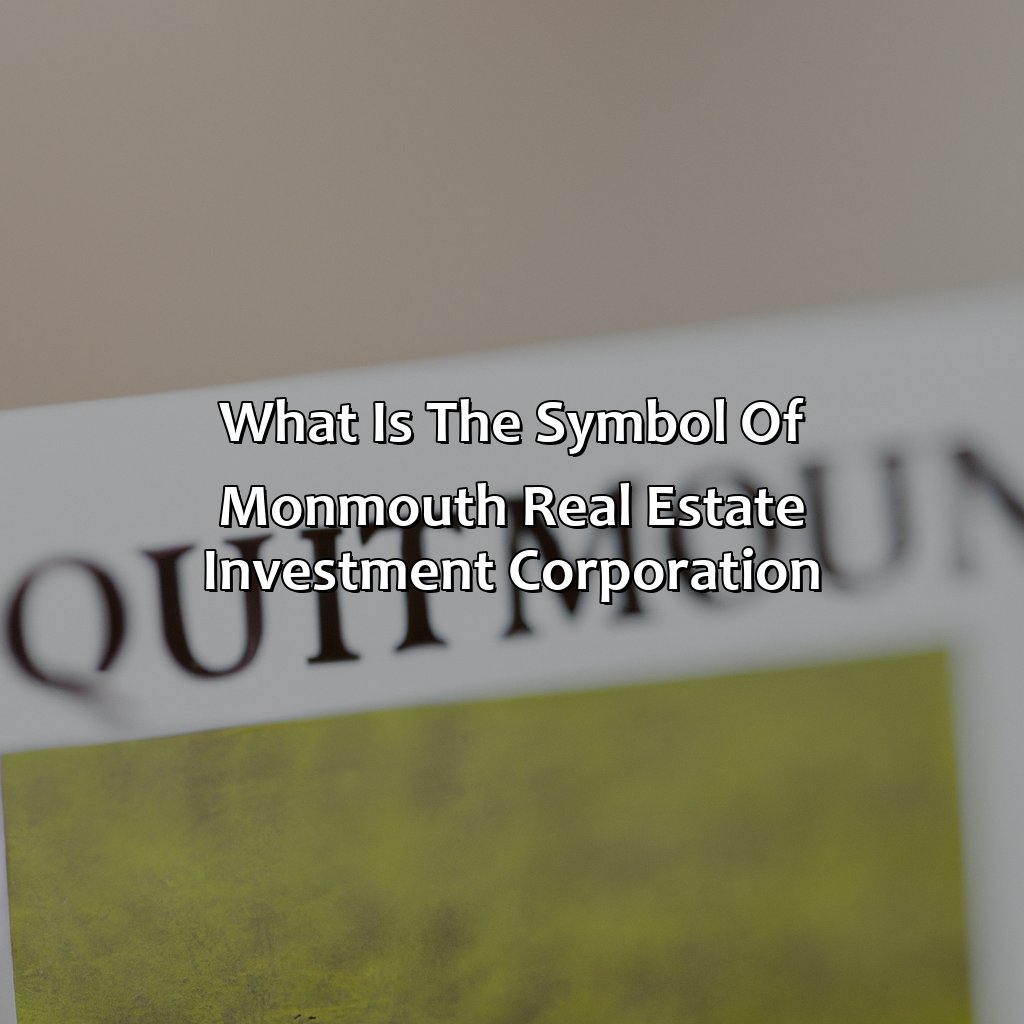 What Is The Symbol Of Monmouth Real Estate Investment Corporation?