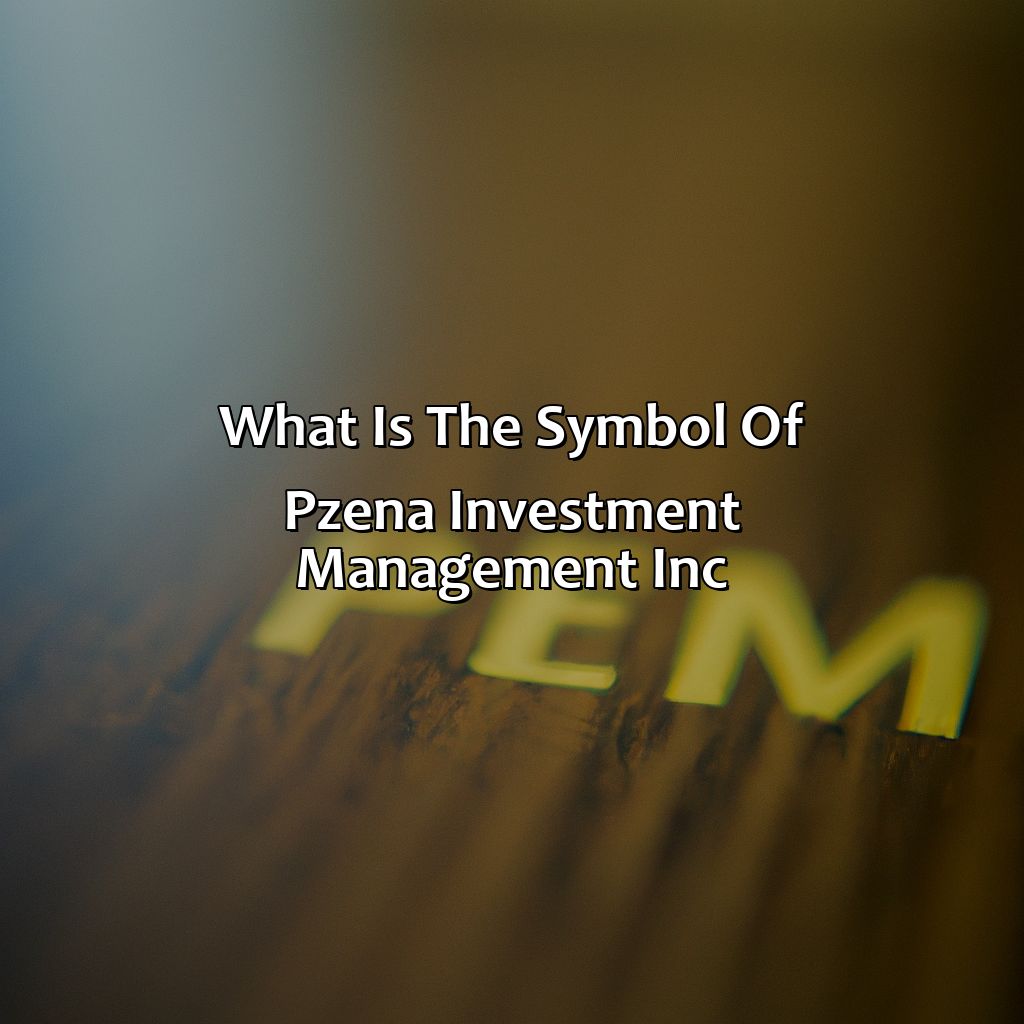 What Is The Symbol Of Pzena Investment Management Inc?