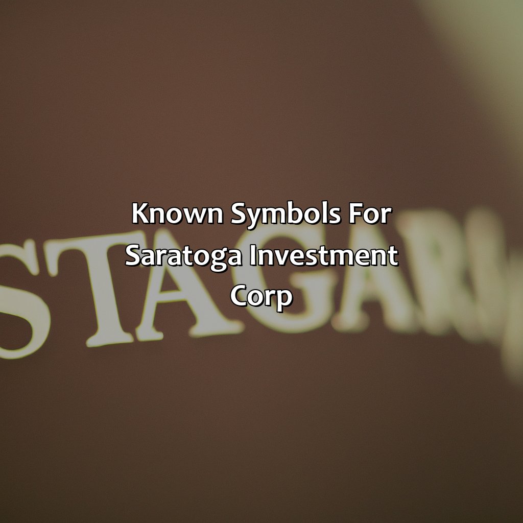 Known symbols for Saratoga Investment Corp-what is the symbol of saratoga investment corp?, 