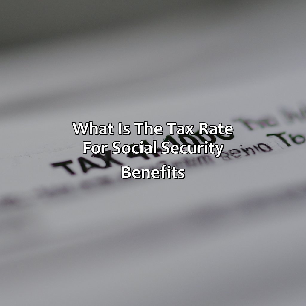 What Is The Tax Rate For Social Security Benefits?