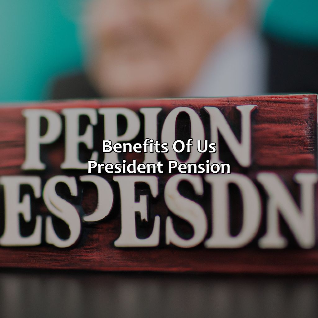 Benefits of US President Pension-what is the us president pension?, 