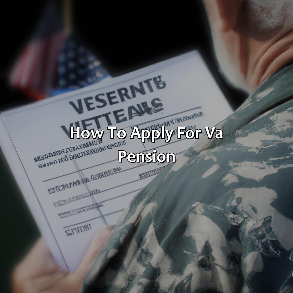 How to Apply for VA Pension-what is the va pension?, 