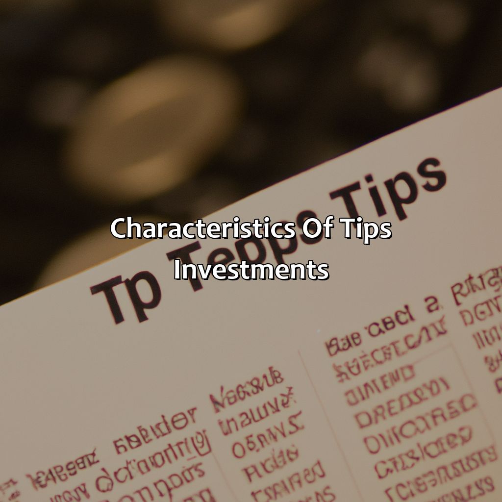 Characteristics of TIPS Investments-what is tips investment?, 