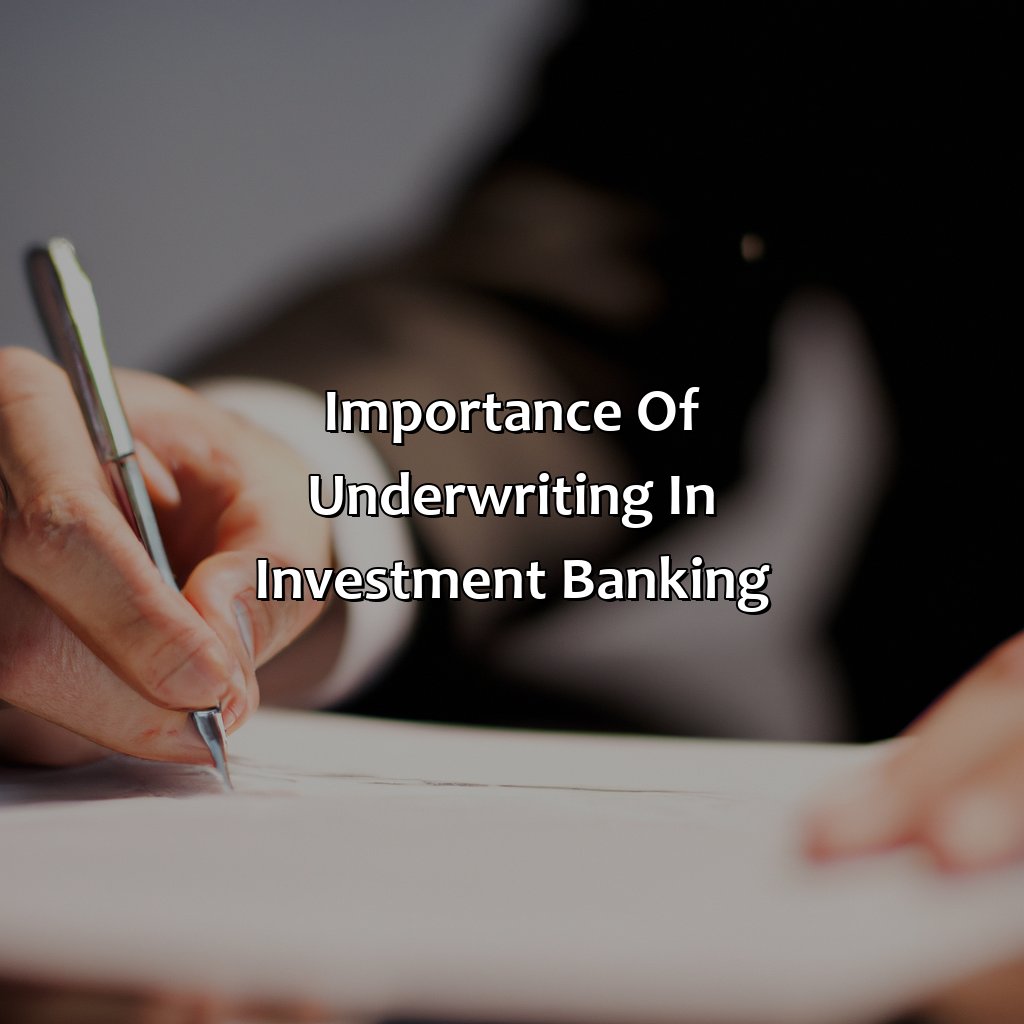 Importance of Underwriting in Investment Banking-what is underwriting in investment banking?, 