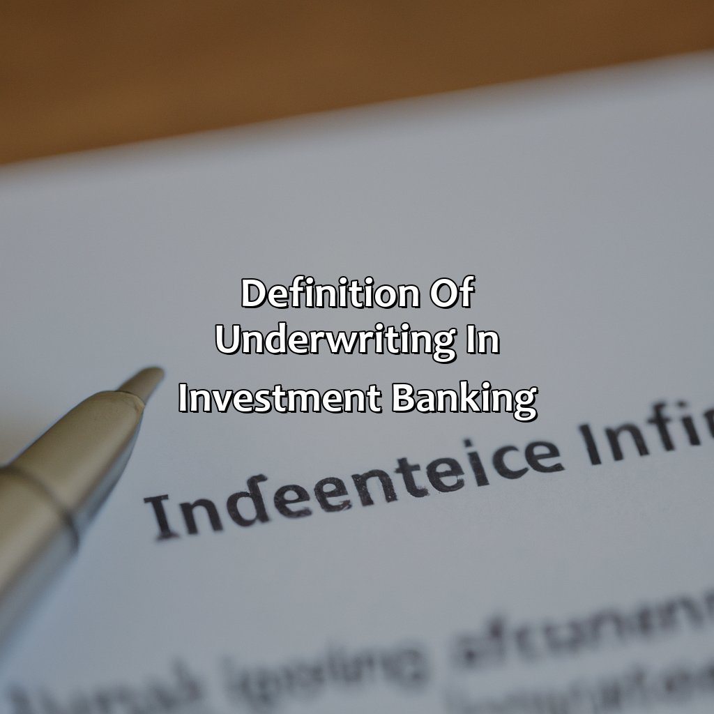 Definition of Underwriting in Investment Banking-what is underwriting in investment banking?, 