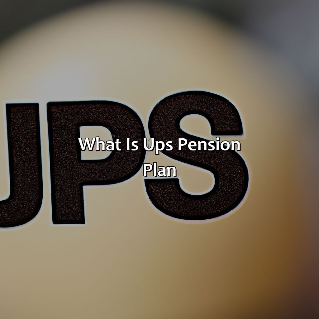 What Is Ups Pension Plan? Retire Gen Z