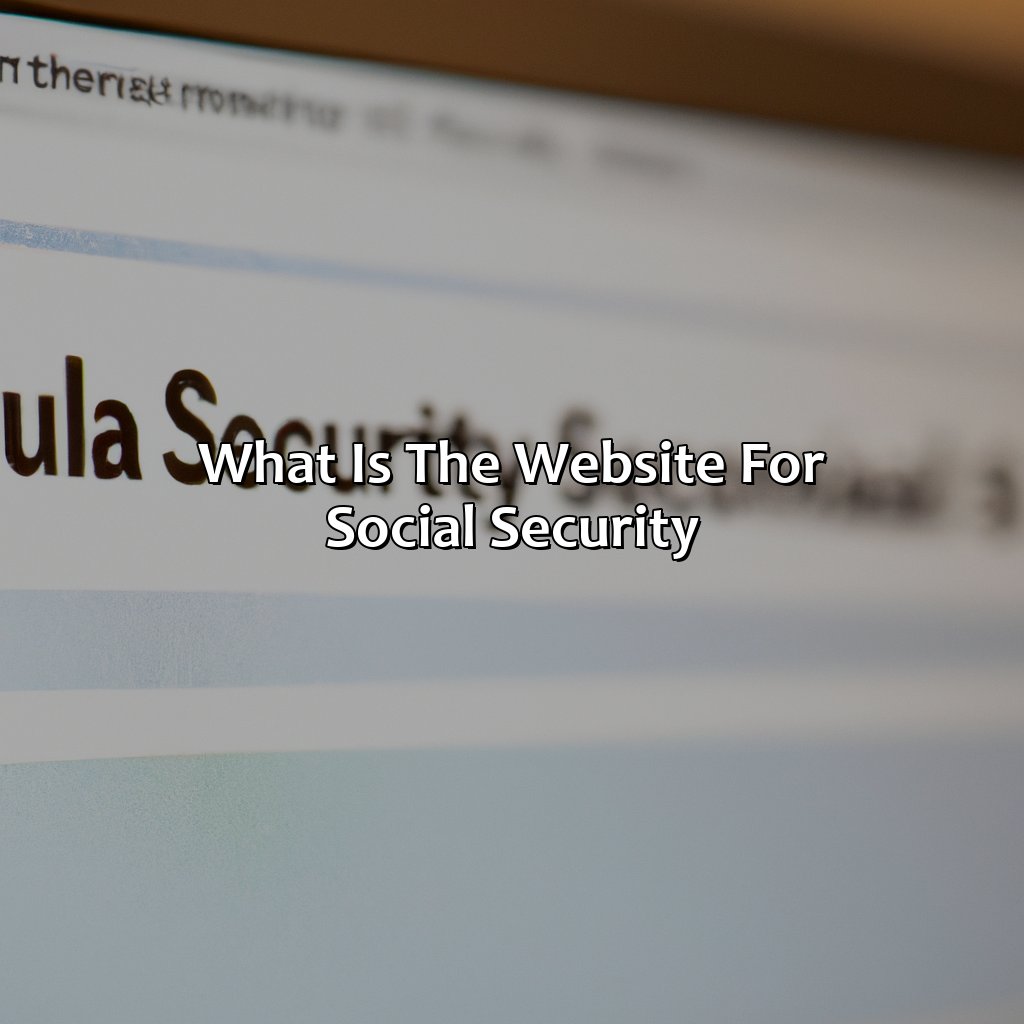 What is the Website for Social Security?-what is website for social security?, 