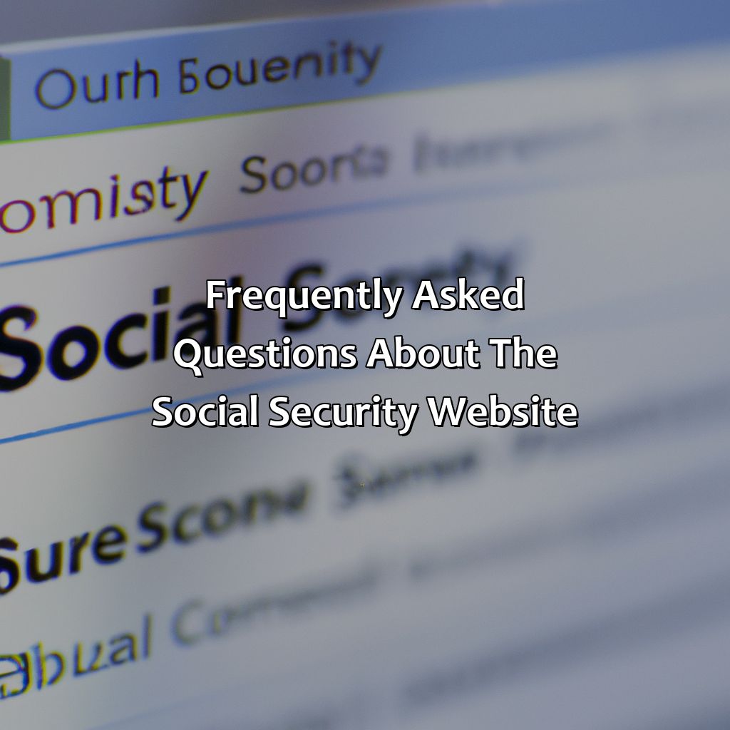 Frequently Asked Questions about the Social Security Website-what is website for social security?, 