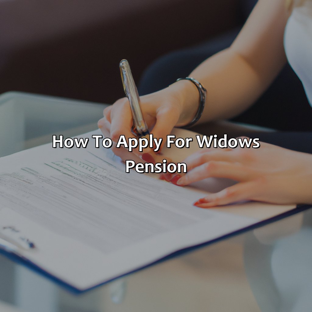 How to apply for widows