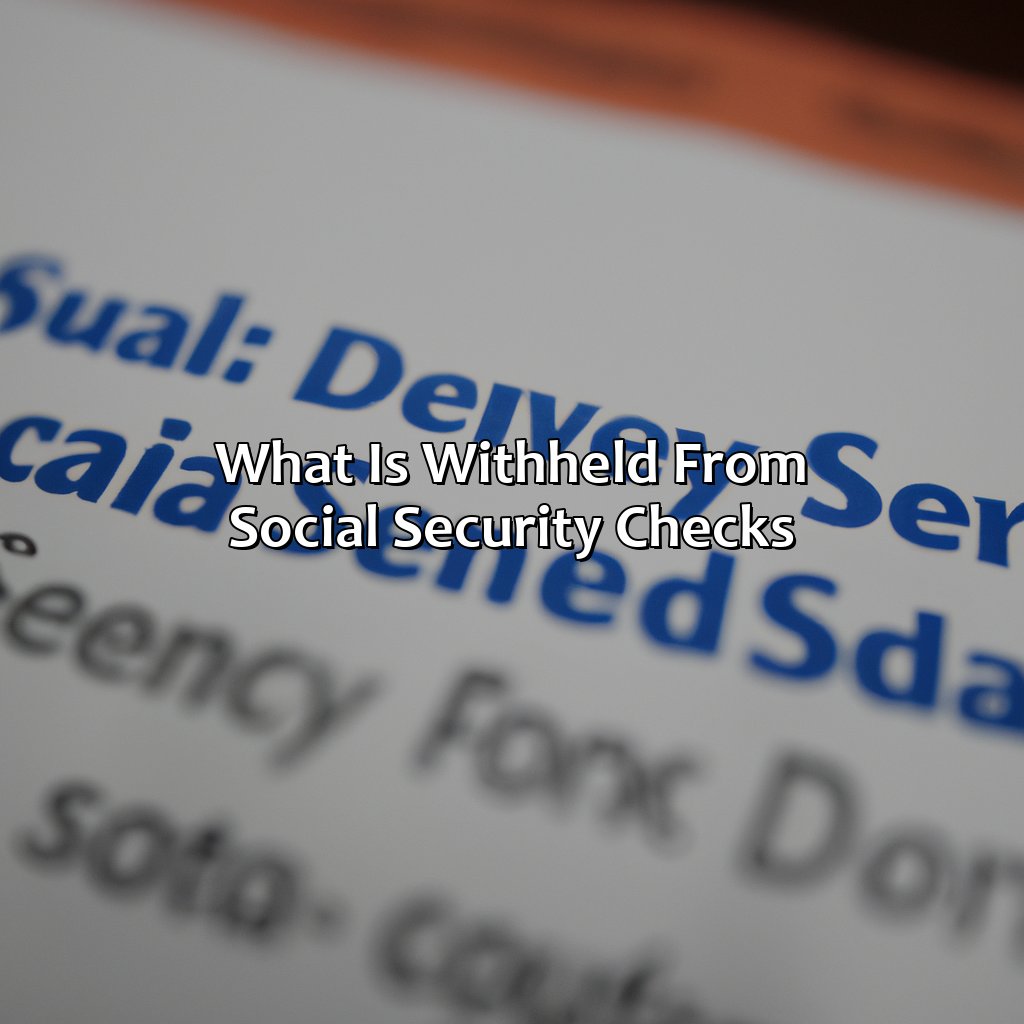 What is Withheld from Social Security Checks?-what is withheld from social security checks?, 