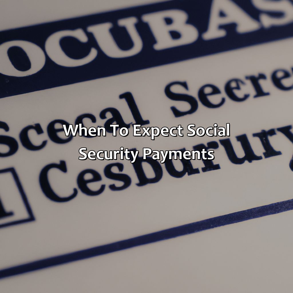 When to Expect Social Security Payments?-what is withheld from social security checks?, 