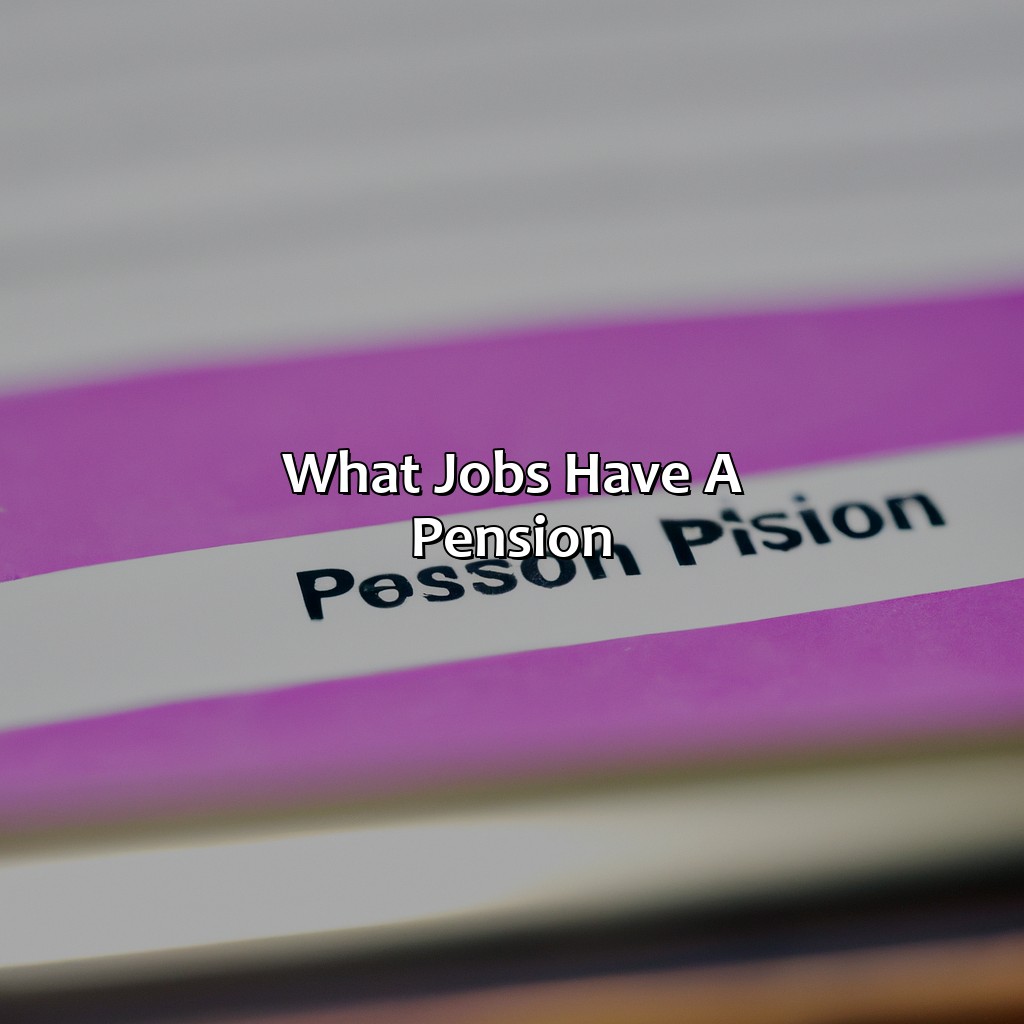 What Jobs Have A Pension?