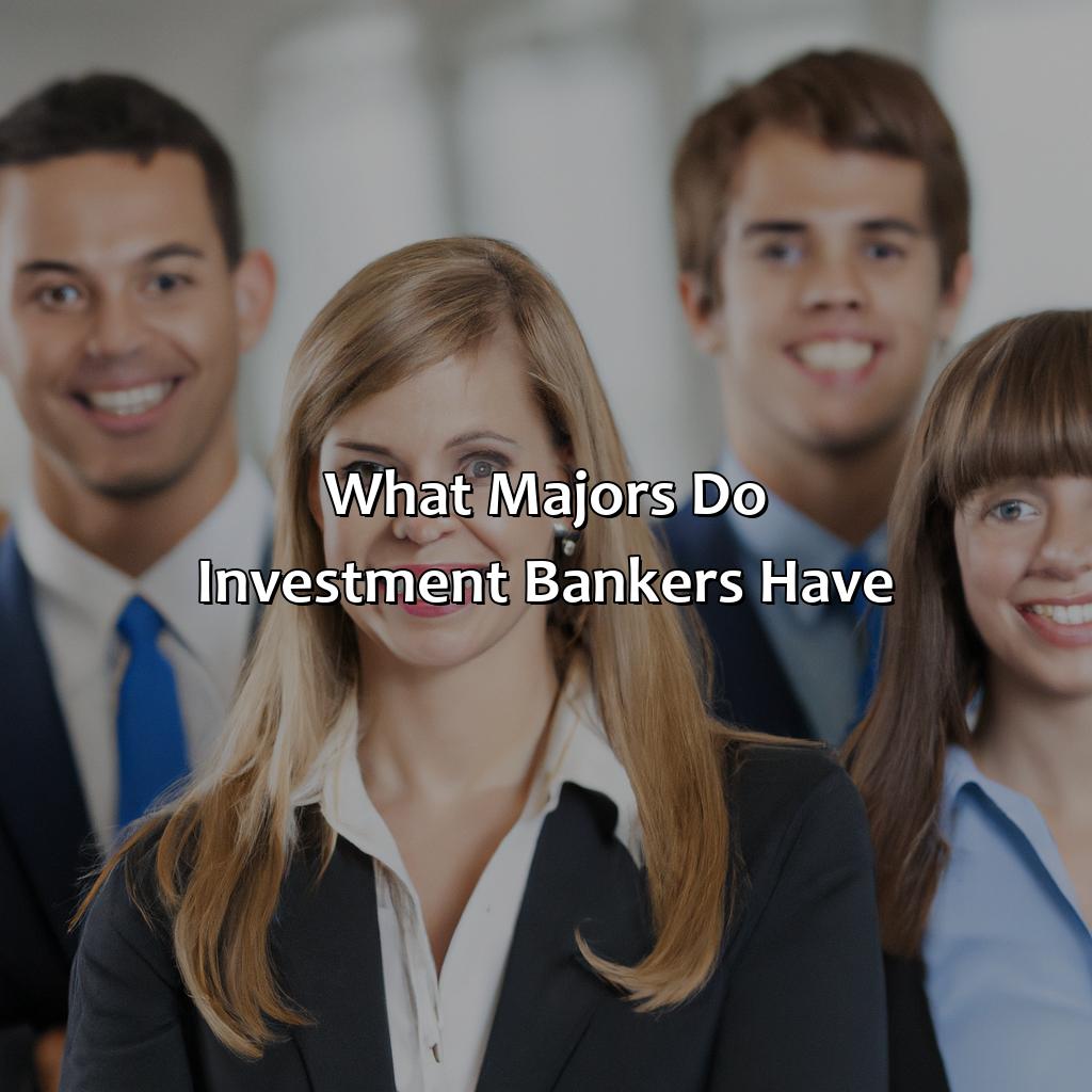 What Majors Do Investment Bankers Have?