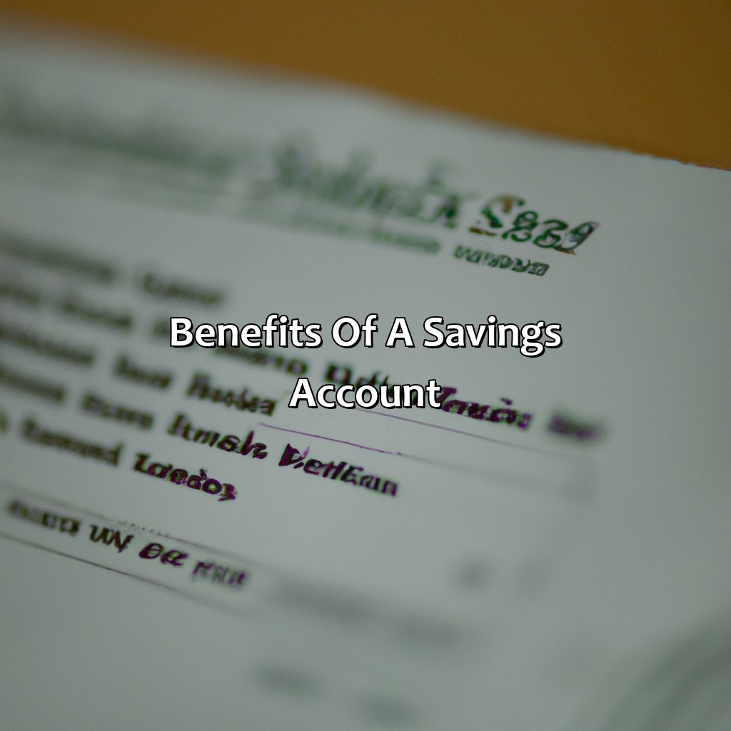 Benefits of a savings account-what makes a savings account a better investment than a checking account?, 