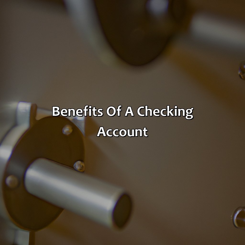 Benefits of a checking account-what makes a savings account a better investment than a checking account?, 