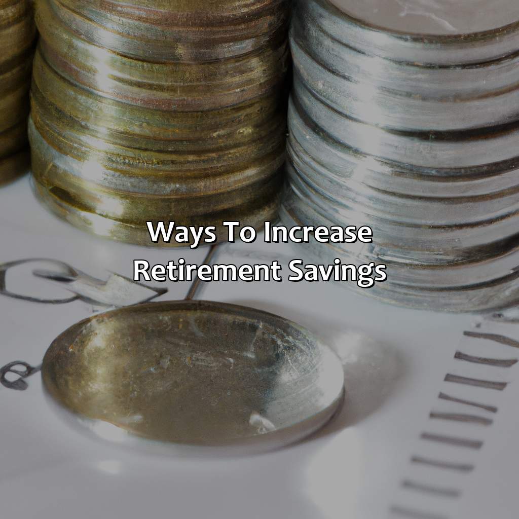 Ways to increase retirement savings-what percent of paycheck should go to retirement?, 