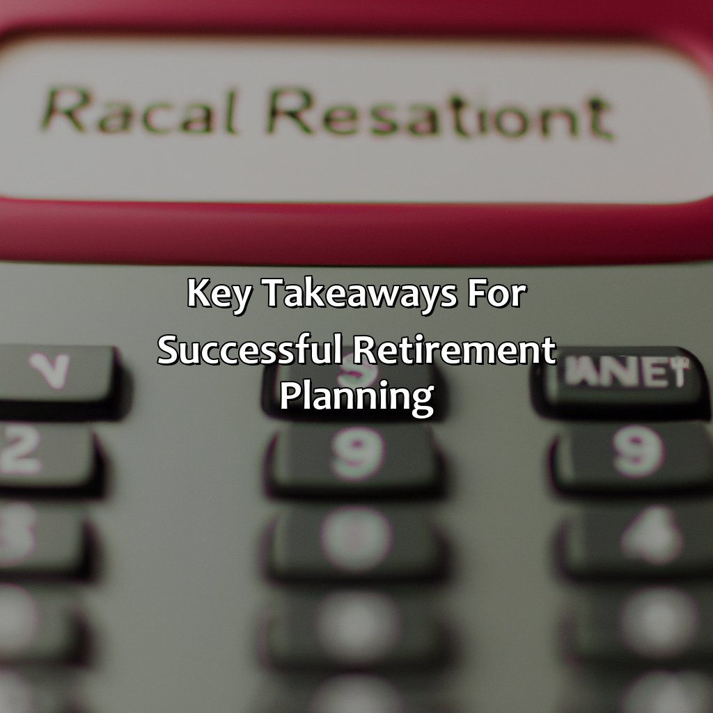 Key takeaways for successful retirement planning-what percent of paycheck should go to retirement?, 