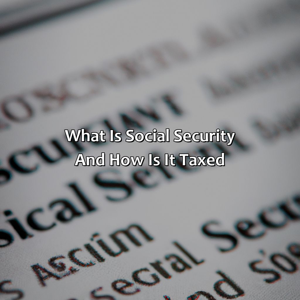 What is Social Security and how is it taxed?-what percent of social security is taxed as income?, 