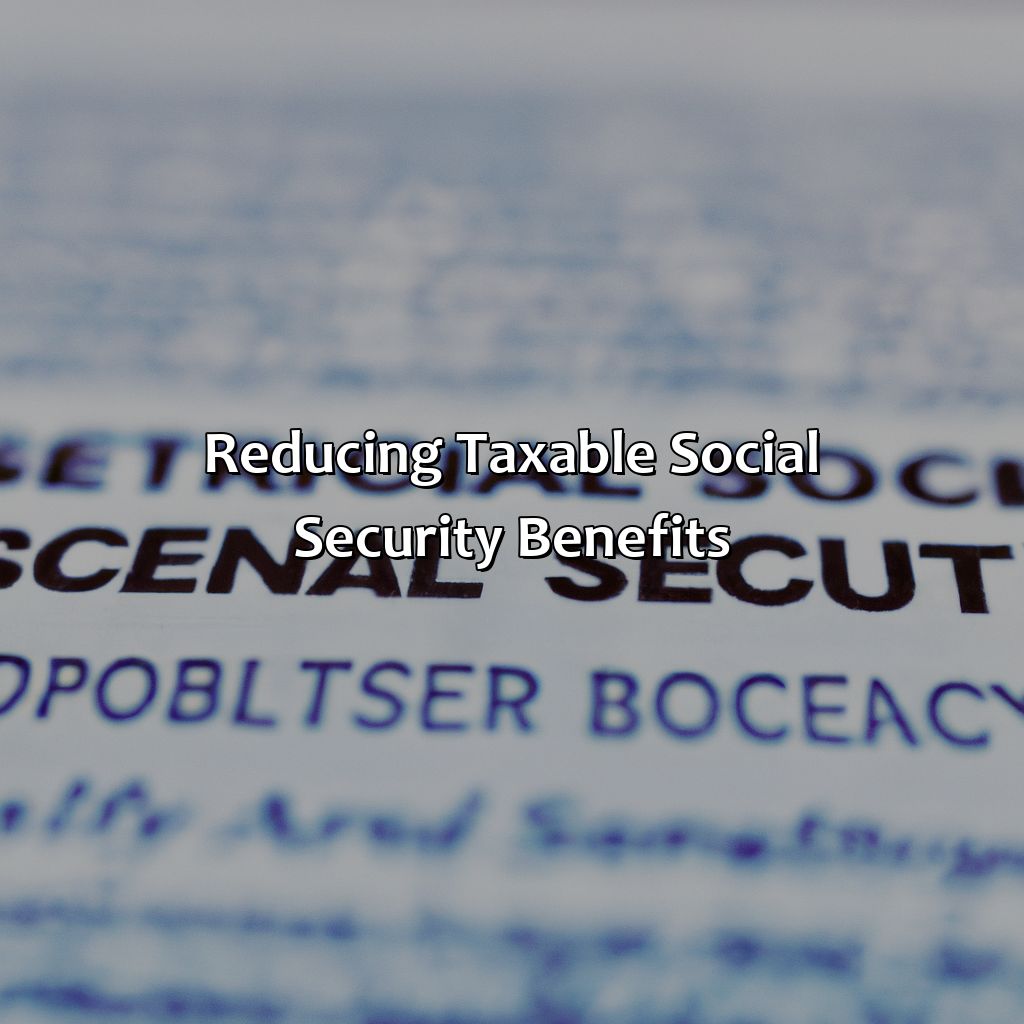 Reducing taxable Social Security benefits-what percent of social security is taxed as income?, 