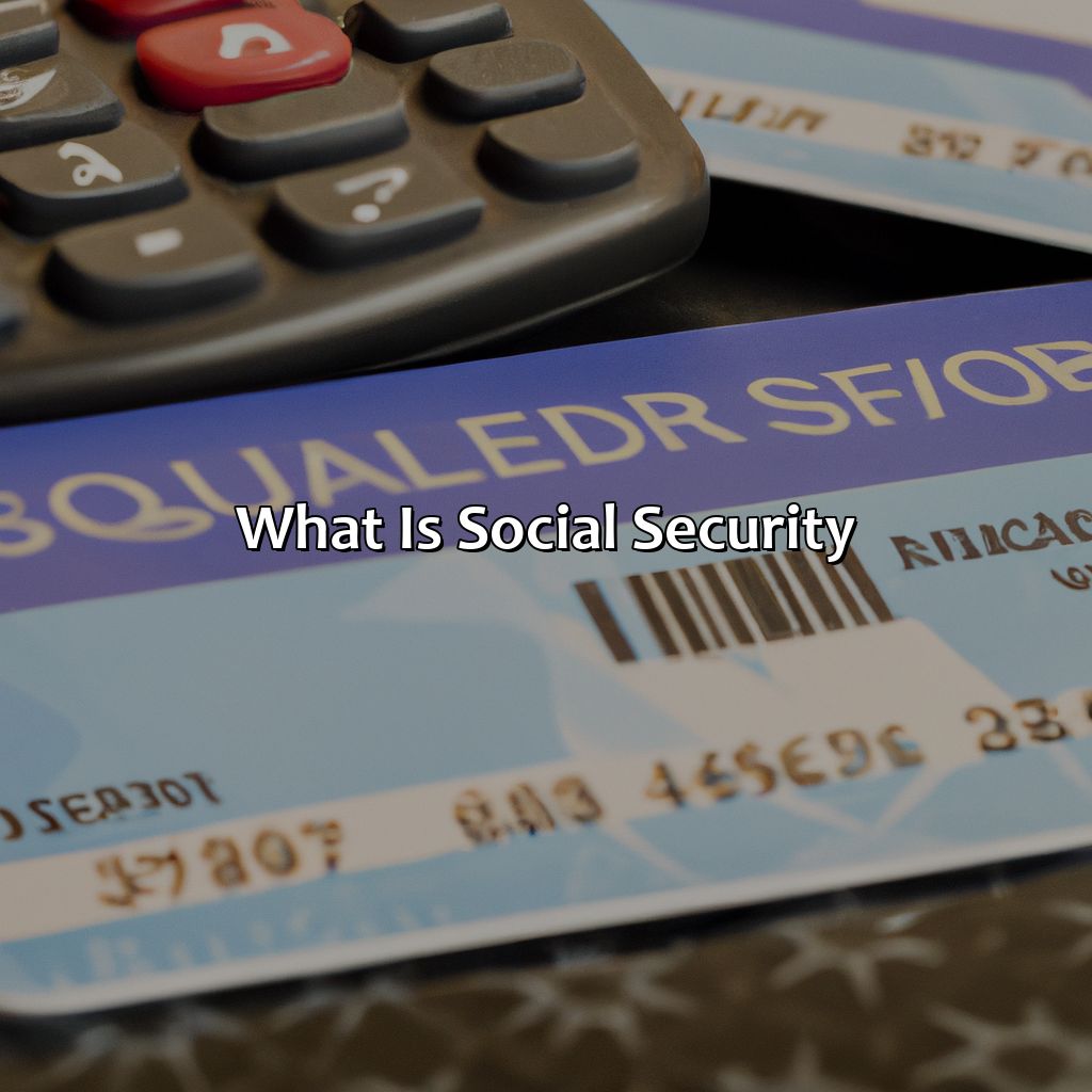 What is Social Security?-what percentage is social security?, 