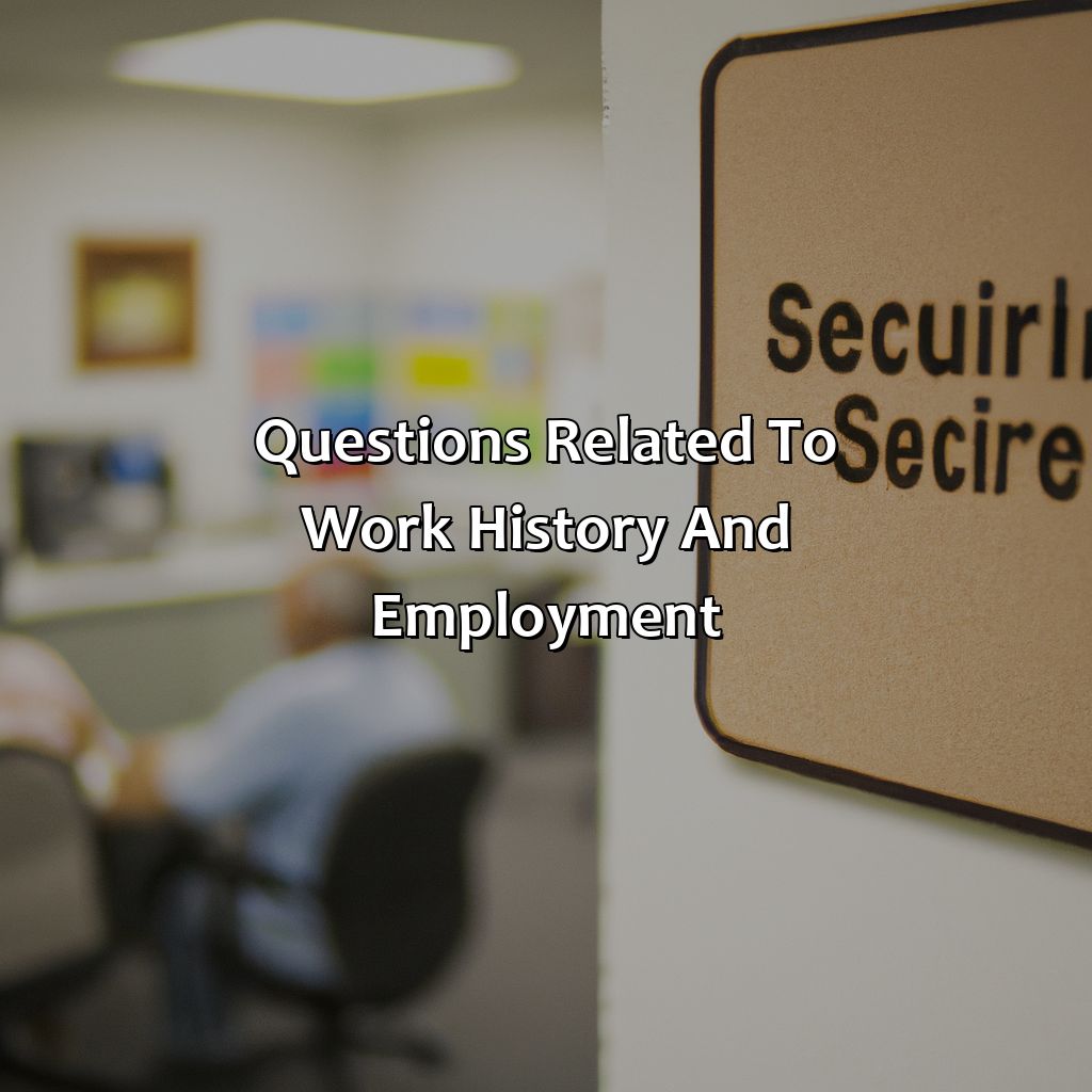 Questions related to work history and employment-what questions are asked in a social security disability interview?, 