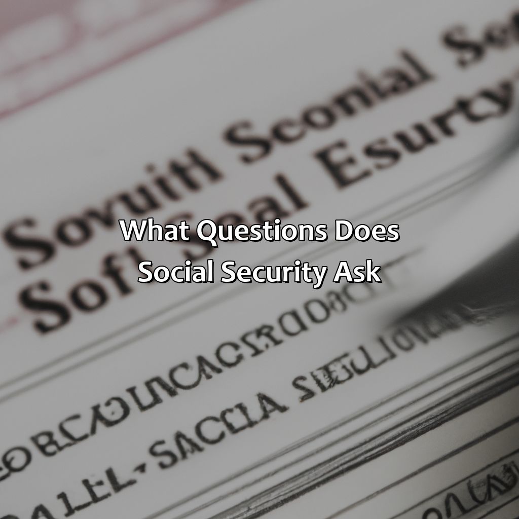 What Questions Does Social Security Ask?