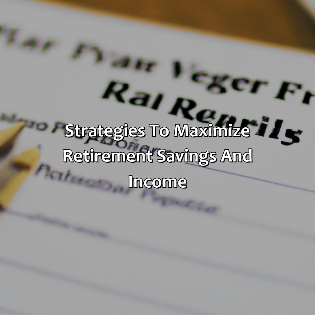 Strategies to maximize retirement savings and income-what should investors consider when planning for their retirement check all that apply?, 