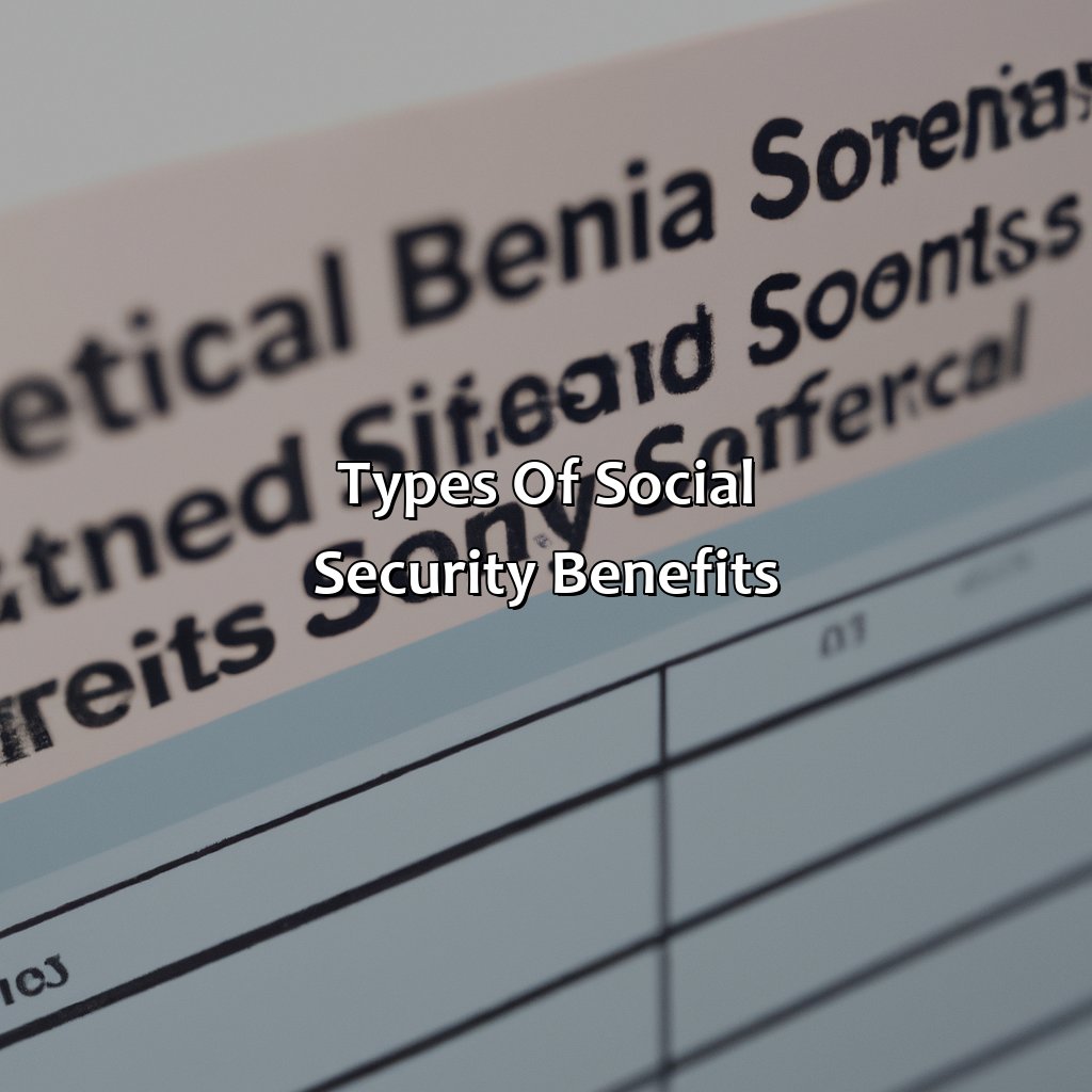 Types of Social Security Benefits-what social security benefits?, 