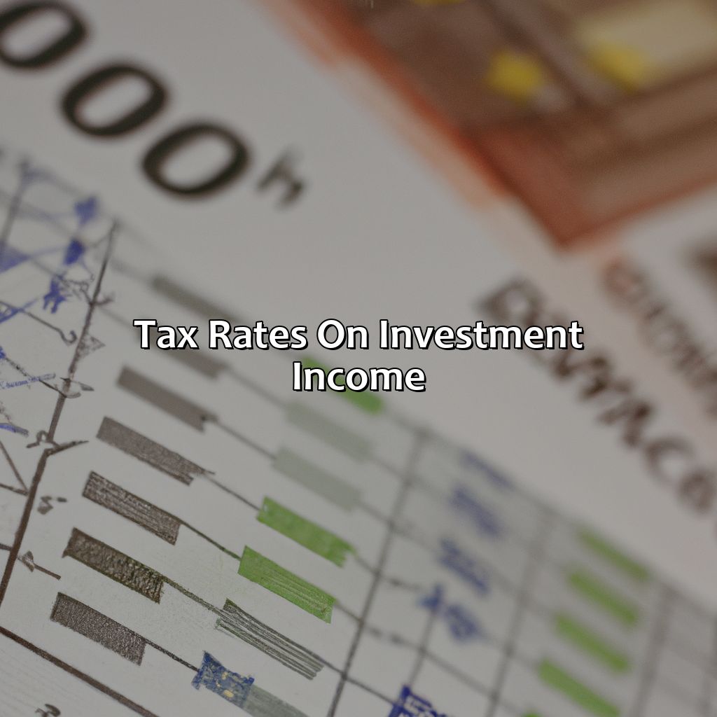 Tax rates on investment income-what tax do i pay on investment income?, 