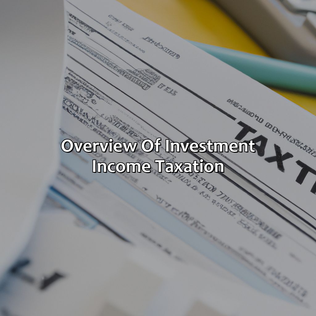 Overview of investment income taxation-what tax do i pay on investment income?, 