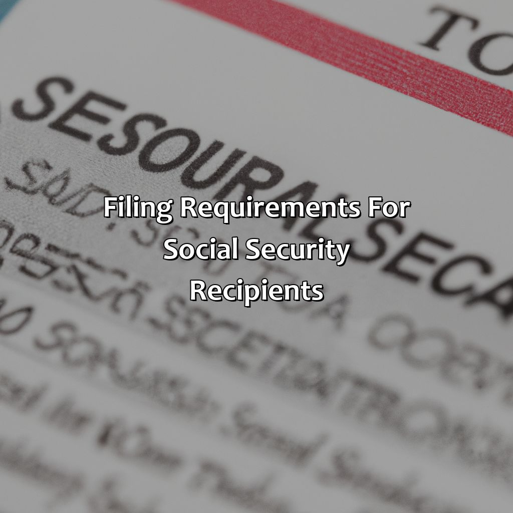 Filing Requirements for Social Security Recipients-what tax form do i use if my only income is social security?, 