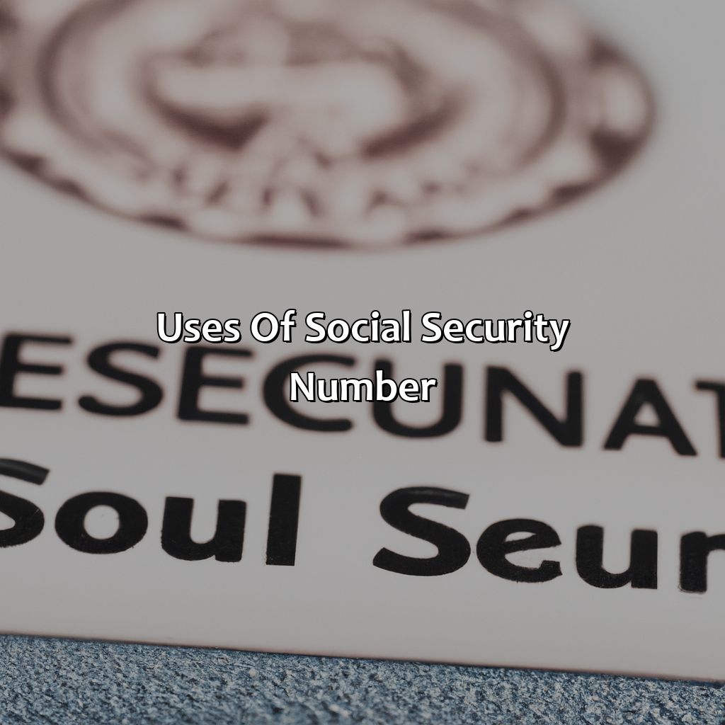 Uses of Social Security Number-what the social security number?, 