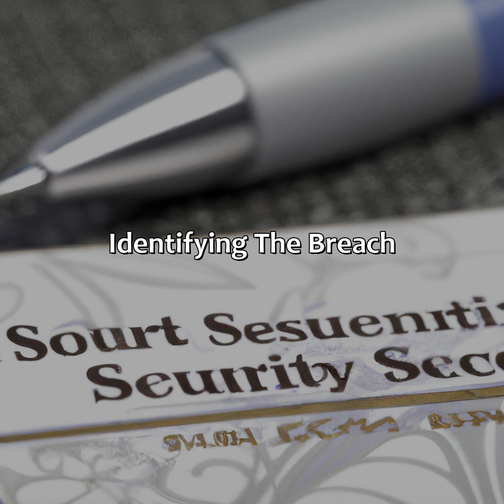 Identifying the breach-what to do if someone has your social security number?, 