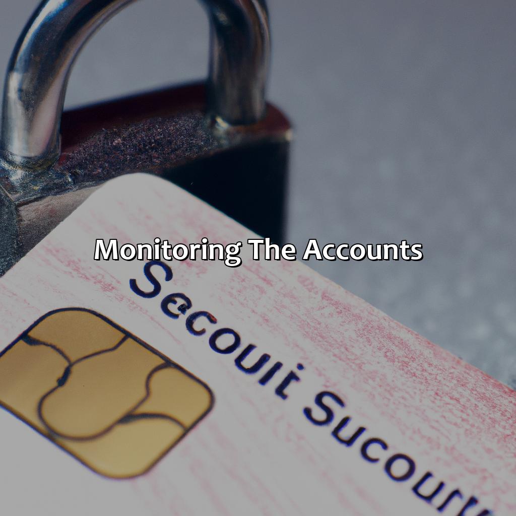 Monitoring the accounts-what to do if someone steals my social security number?, 