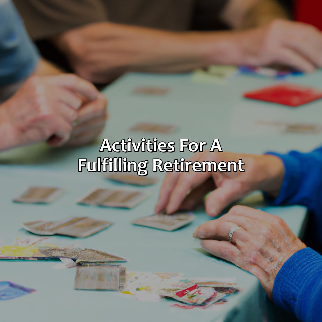 Activities for a Fulfilling Retirement-what to do in retirement book?, 