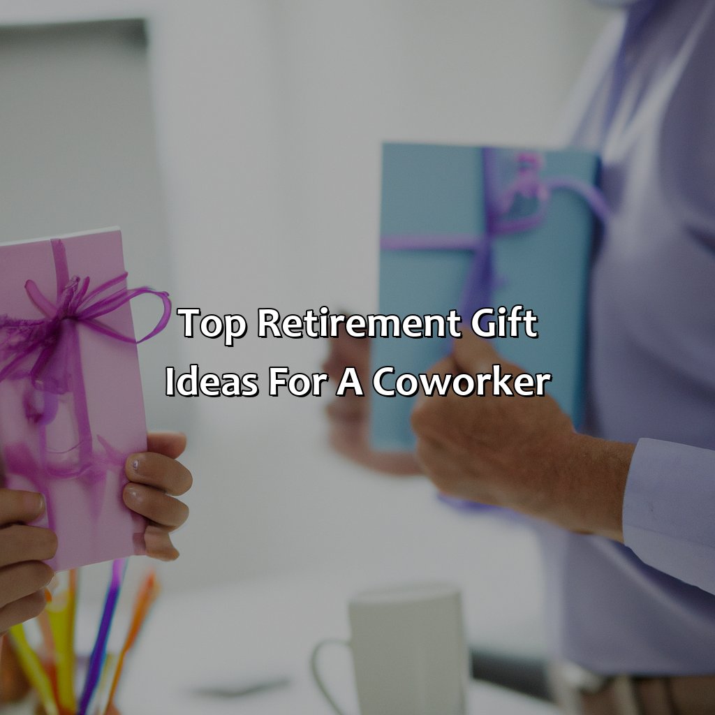 Top Retirement Gift Ideas for a Coworker-what to get a coworker for retirement?, 