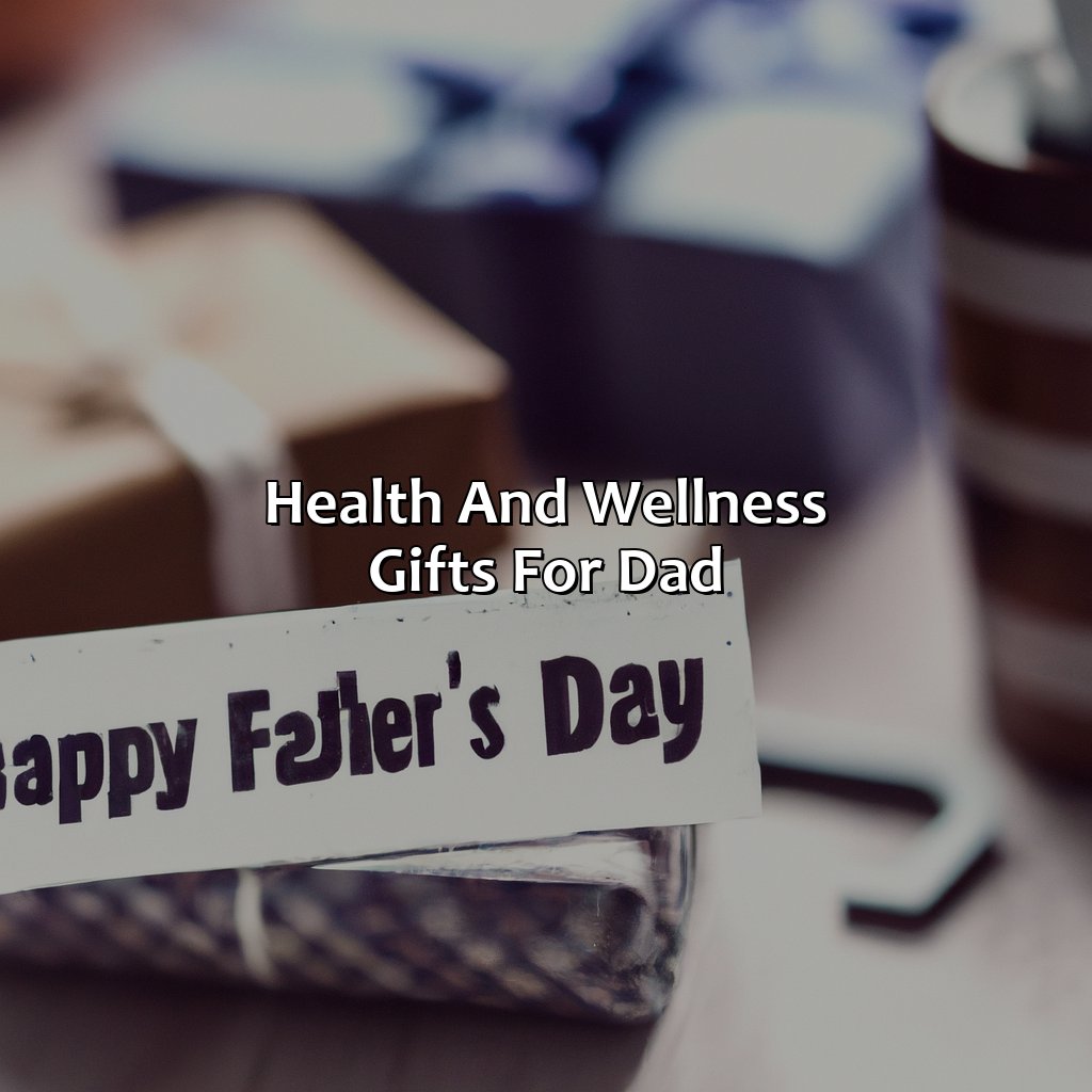 Health and Wellness Gifts for Dad-what to get dad for retirement?, 