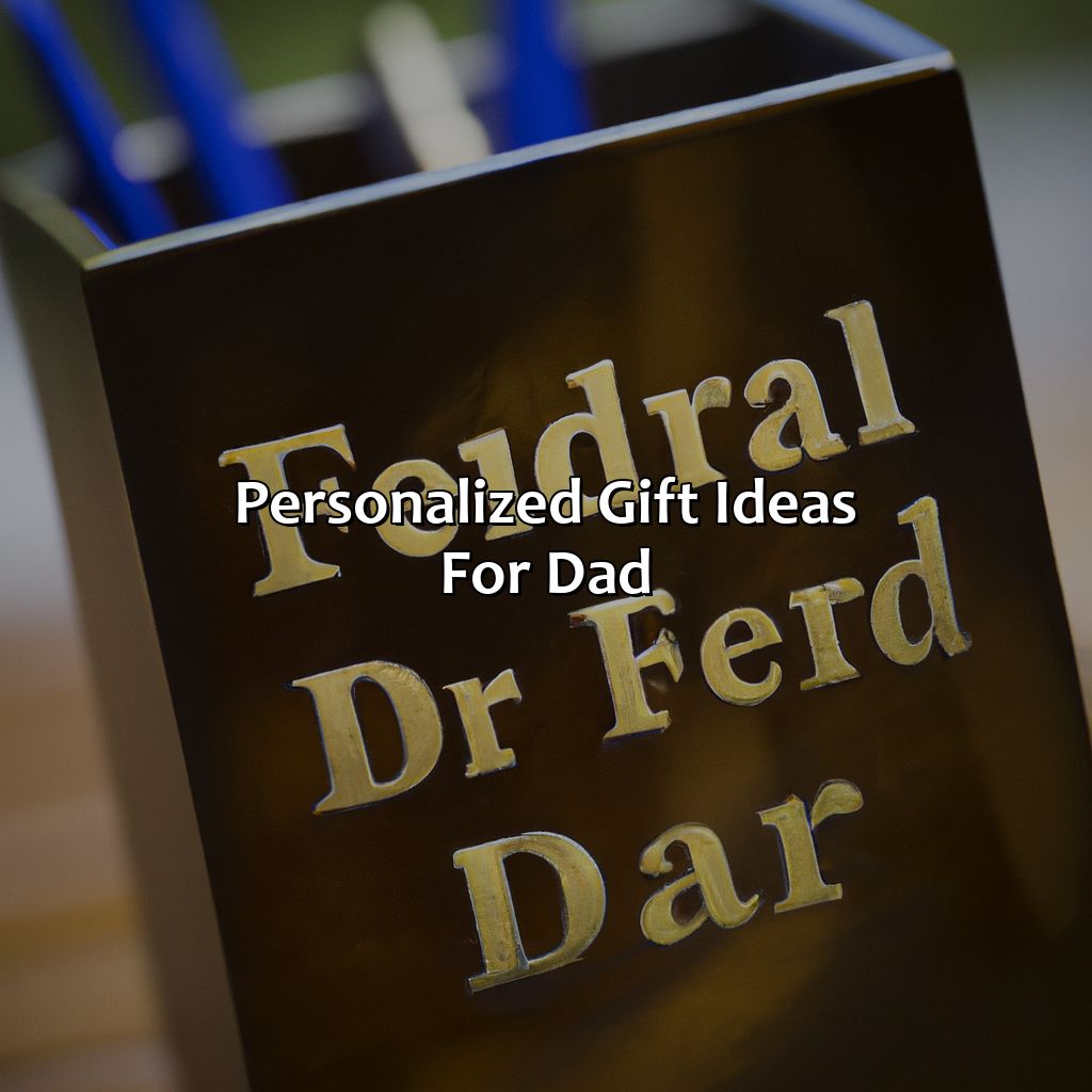 Personalized Gift Ideas for Dad-what to get dad for retirement?, 