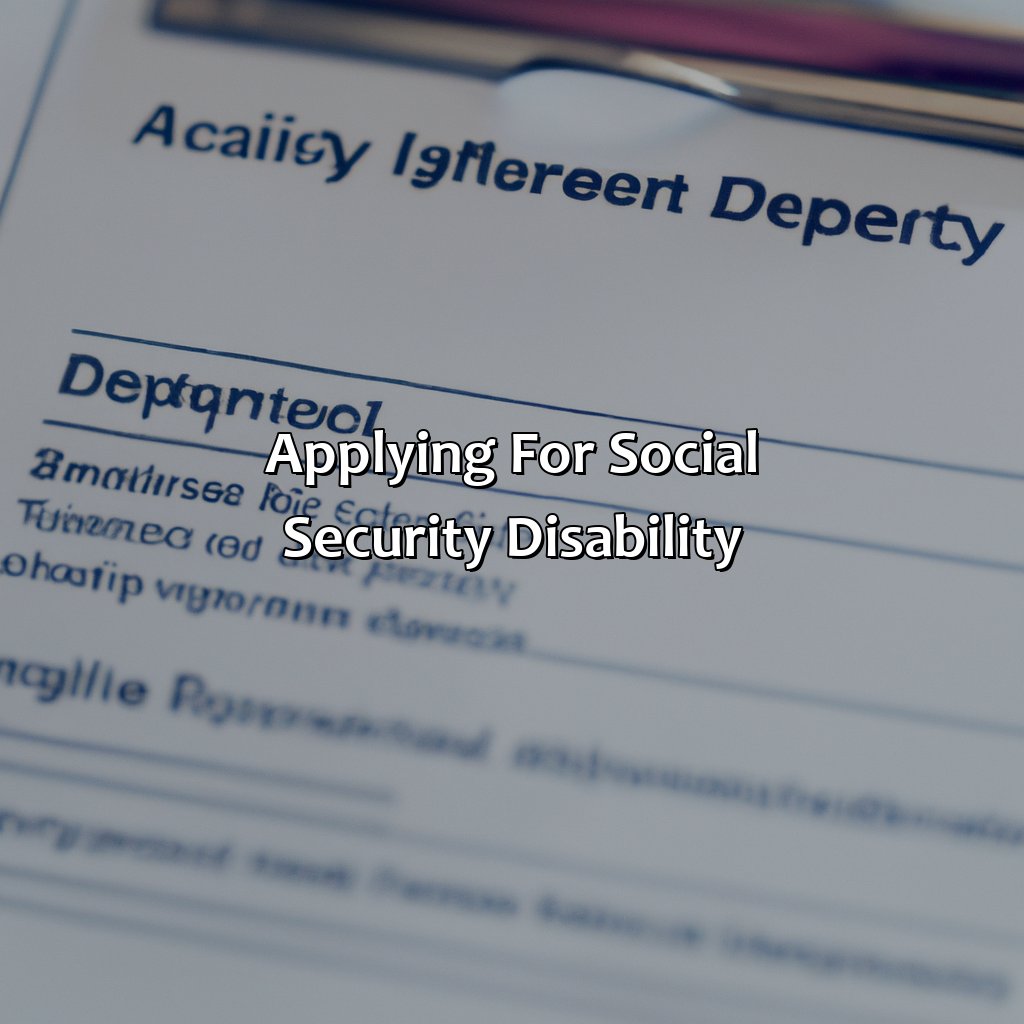 Applying for Social Security Disability-what to say to get social security disability?, 